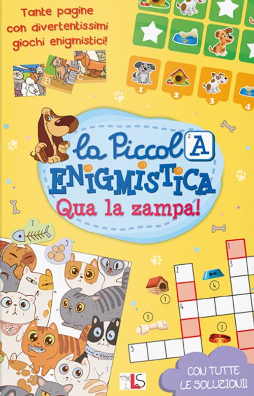 La piccola Enigmistica - Qua la zampa!