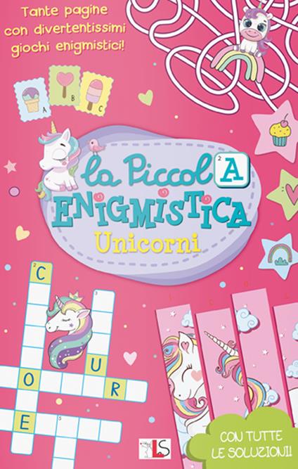 Unicorni. La piccola enigmistica. Ediz. a colori - copertina