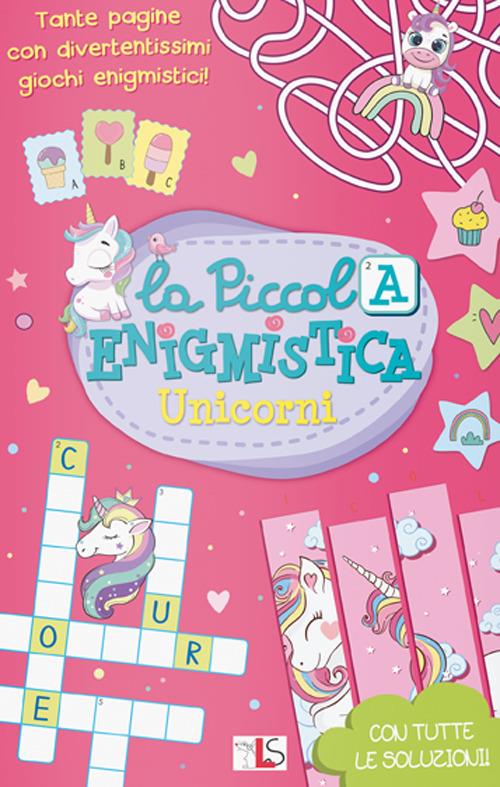 Unicorni. La piccola enigmistica. Ediz. a colori - copertina