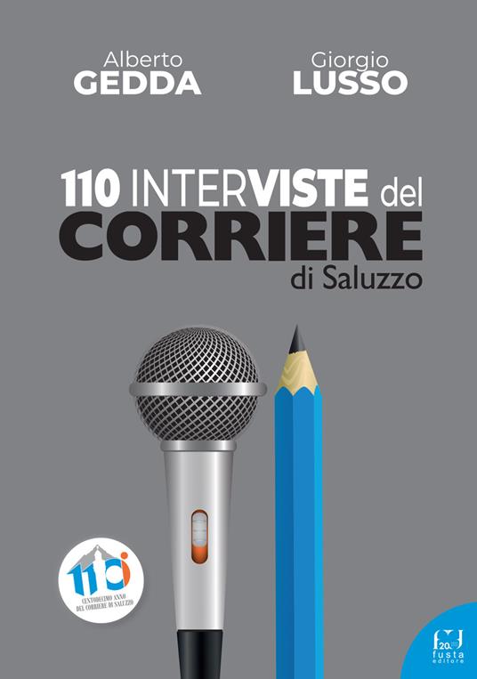 110 interviste del Corriere di Saluzzo - Alberto Gedda,Giorgio Lusso - copertina