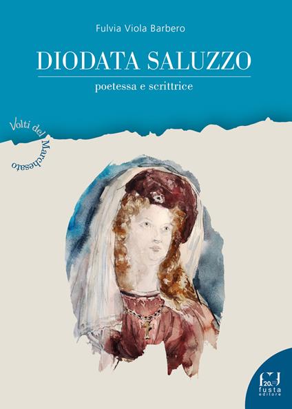 Diodata Saluzzo. Poetessa e scrittrice - Fulvia Viola Barbero - copertina