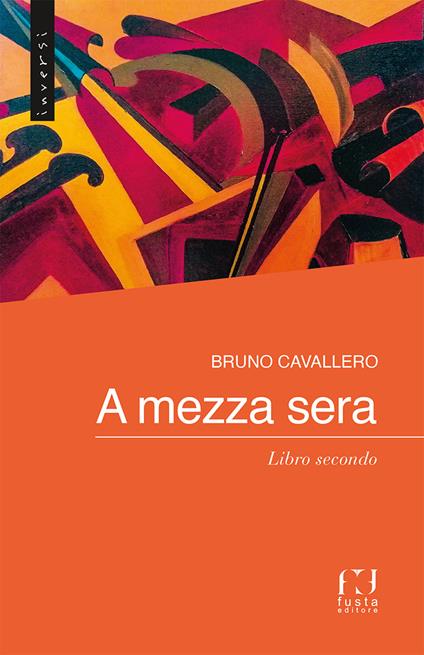 A mezza sera. Vol. 2 - Bruno Cavallero - copertina