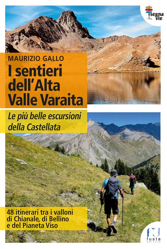 I sentieri dell'Alta Valle Varaita. Le più belle escursioni della Castellata - Maurizio Gallo - copertina