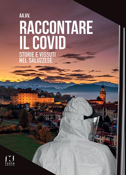 Raccontare il Covid. Storie e vissuti nel saluzzese - copertina