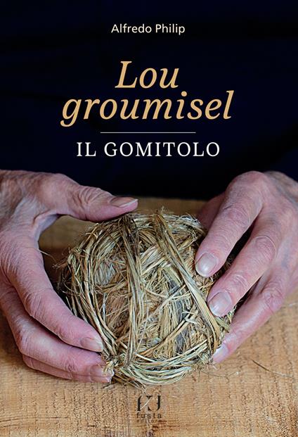 Lou groumisel-Il gomitolo - Alfredo Philip - copertina