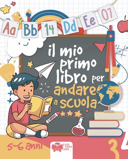 Il mio primo libro per andare a scuola - copertina