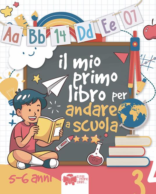 Il mio primo libro per andare a scuola - copertina