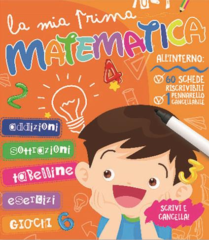 La mia prima matematica. Con pennarello cancellabile - copertina
