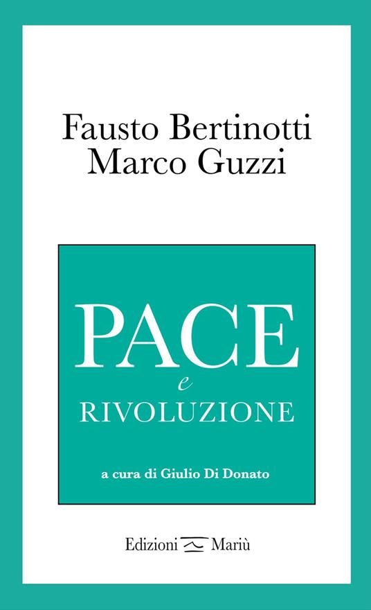 Pace e rivoluzione - Fausto Bertinotti,Marco Guzzi - copertina