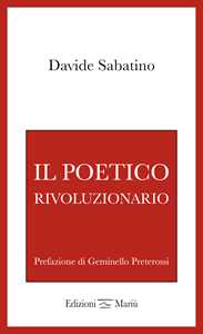 Il poetico rivoluzionario