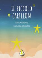 Il piccolo carillon. Ediz. illustrata