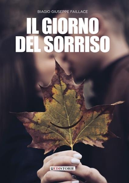 Il giorno del sorriso - Biagio Giuseppe Faillace - copertina