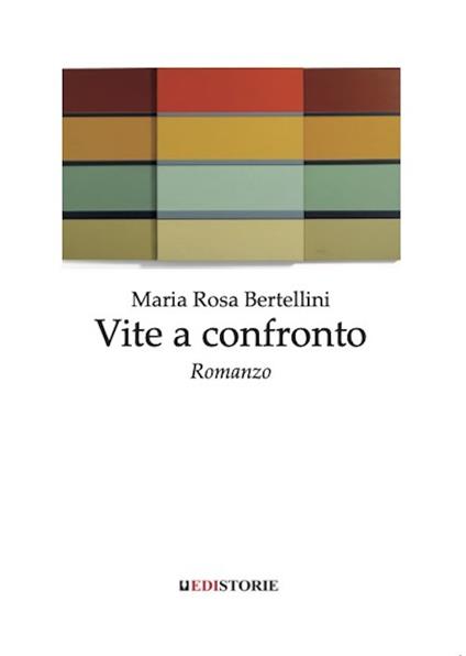 Vite a confronto - Maria Rosa Bertellini - copertina