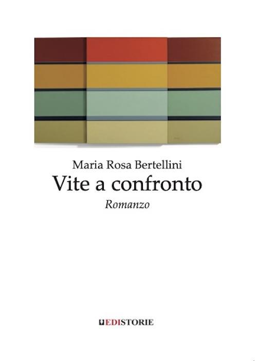Vite a confronto - Maria Rosa Bertellini - copertina