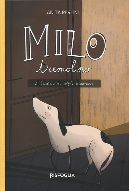 Milo tremolino. Al fianco di ogni bambino. Ediz. a colori - Anita Perlini - copertina