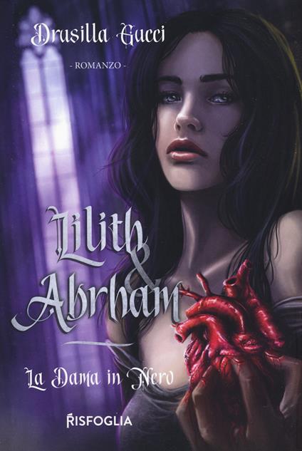 La dama in nero. Lilith & Abraham - Drusilla Gucci - copertina
