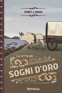 La città dei sogni d'oro