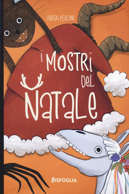 I mostri del Natale. Ediz. illustrata - Anita Perlini - copertina