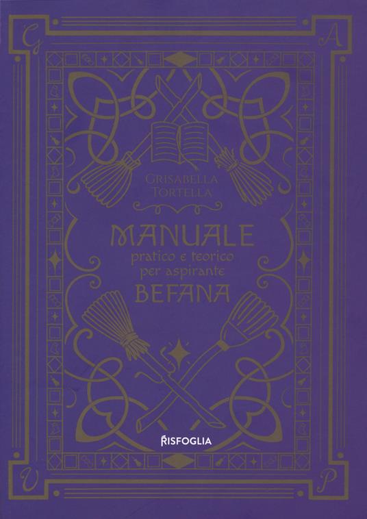 Manuale pratico e teorico per aspirante befana - Grisabella Tortella - copertina