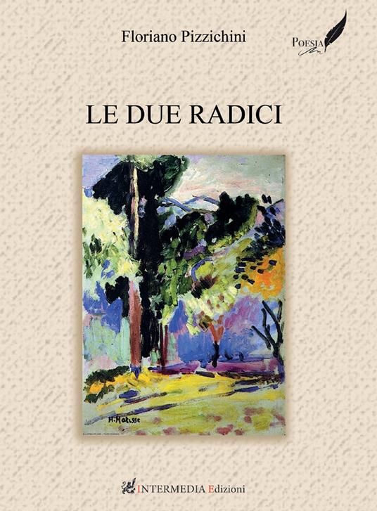 Le due radici - Floriano Pizzichini - copertina