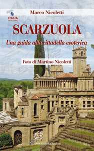 Scarzuola. Una guida alla cittadella esoterica