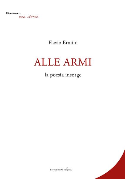 Alle armi. La poesia insorge - Flavio Ermini - copertina