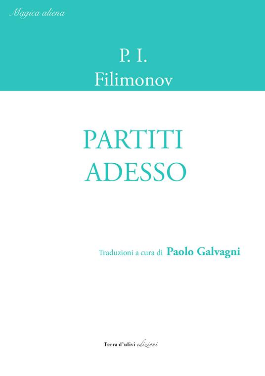 Partiti adesso - P. I. Filimonov - copertina