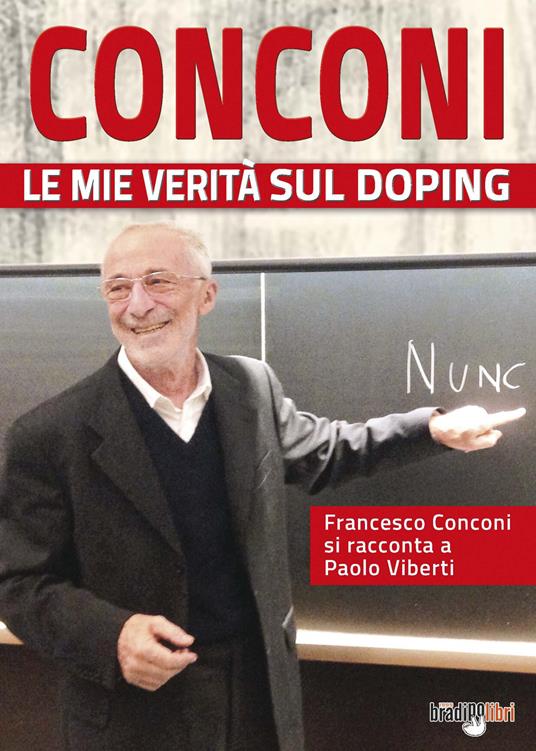 Conconi. Le mie verità sul doping - Paolo Viberti - copertina