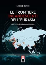Le frontiere incandescenti dell'Eurasia