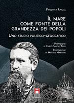 Il mare come fonte della grandezza dei popoli. Uno studio politico-geografico