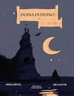 Duina di Duino e i tre eroi. Ediz. integrale