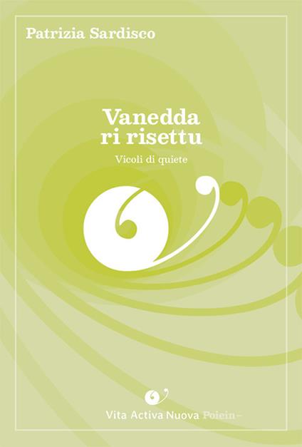 Vanedda ri risettu. Vicoli di quiete - Patrizia Sardisco - copertina