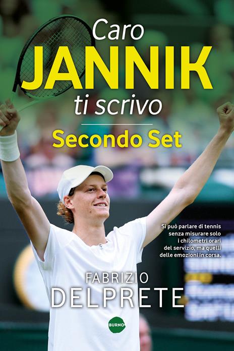 Caro Jannik ti scrivo. Secondo set - Fabrizio Delprete - copertina