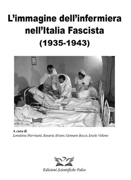 L' immagine dell' infermiera nell'Italia fascista (1935-1943) - copertina