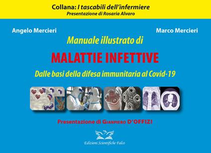 Manuale illustrato di malattie infettive. Dalle basi della difesa immunitaria al Covid-19. Ediz. illustrata - Angelo Mercieri,Marco Mercieri - copertina