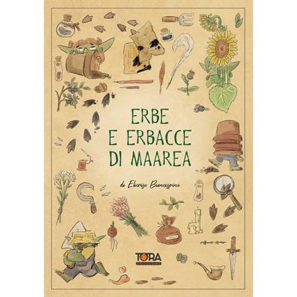 Erbe e erbacce di Maarea. Ediz. illustrata - Camilla Fasola,Daniele Daccò - copertina
