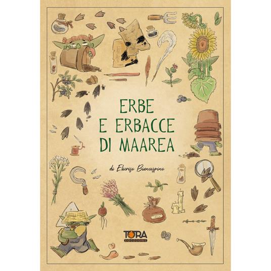 Erbe e erbacce di Maarea. Ediz. illustrata - Camilla Fasola,Daniele Daccò - copertina