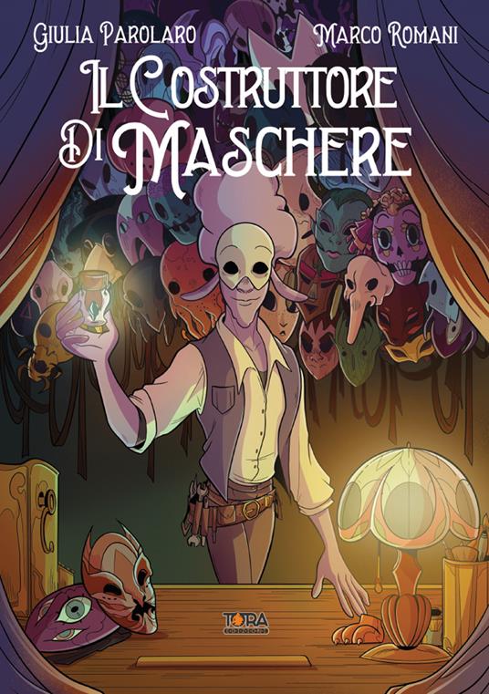 Il costruttore di maschere - Giulia Parolaro,Marco Romani - copertina