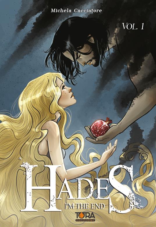 Hades. I'm the end. Vol. 1 - Michela Cacciatore - copertina