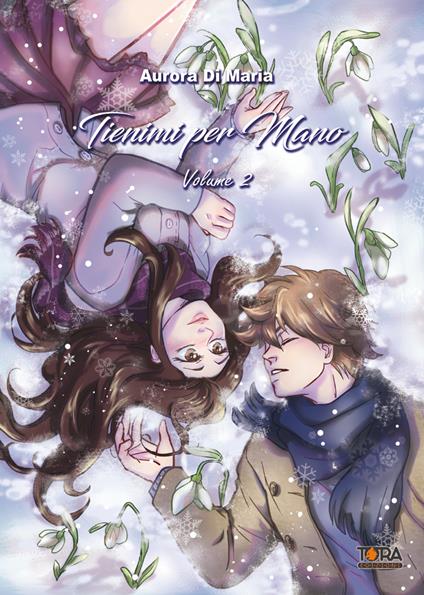 Tienimi per mano. Vol. 2 - Aurora Di Maria - copertina