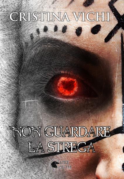 Non guardare la strega - Cristina Vichi - copertina