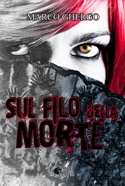 Sul filo della morte - Marco Ghergo - copertina