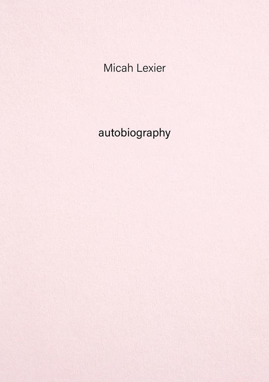 Micah Lexier. Autobiography. Vol. 8 - copertina
