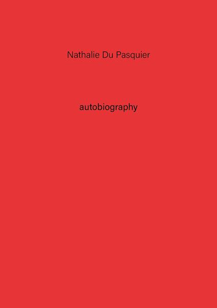 Nathalie Du Pasquier. Autobiography. Vol. 2 - copertina