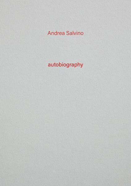 Andrea Salvino. Autobiography. Vol. 13 - copertina