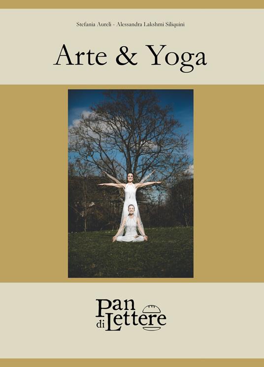 Arte & yoga. I sette chakra sorgente comune - Stefania Aureli,Alessandra Siliquini - copertina