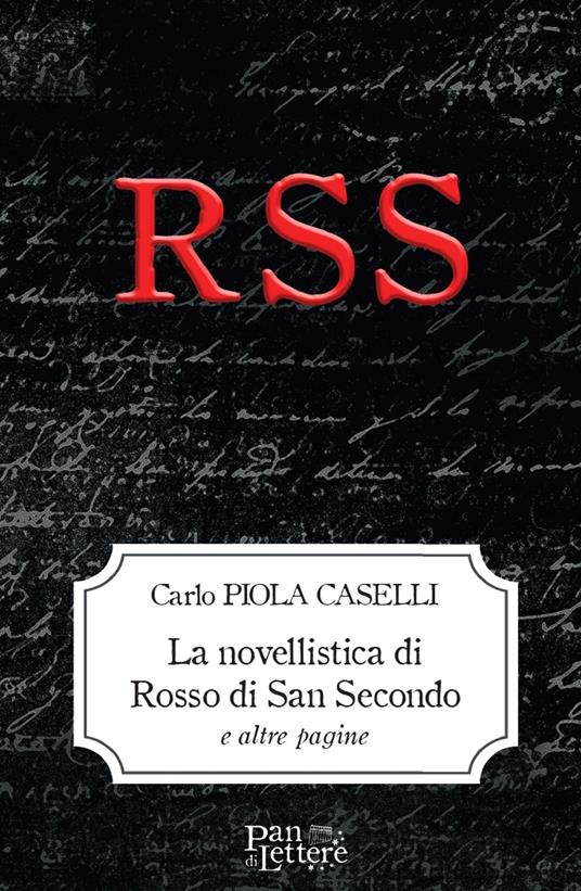La novellistica di Rosso di San Secondo e altre pagine - Carlo Piola Caselli - copertina