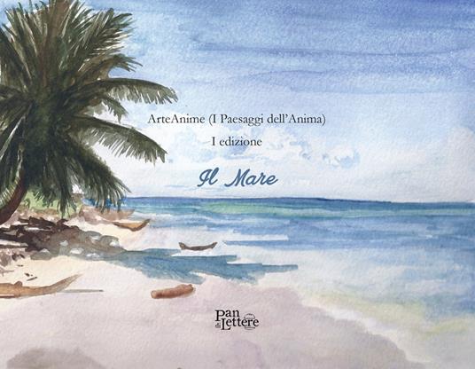 ArteAnime (I paesaggi dell'anima). 1ª edizione. Il mare. Ediz. illustrata - copertina