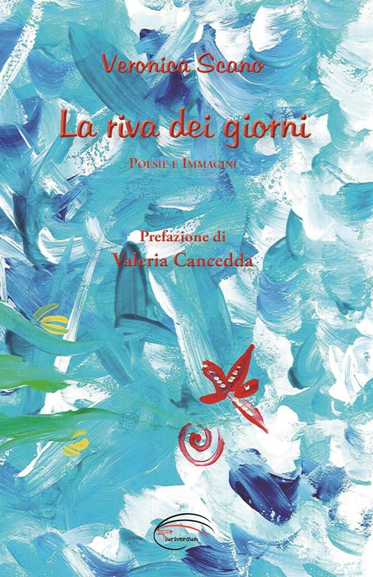Presentazione silloge Poetica La Riva dei Giorni  di Veronica Scano