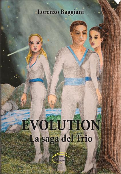 Evolution. La saga del trio - Lorenzo Baggiani - copertina